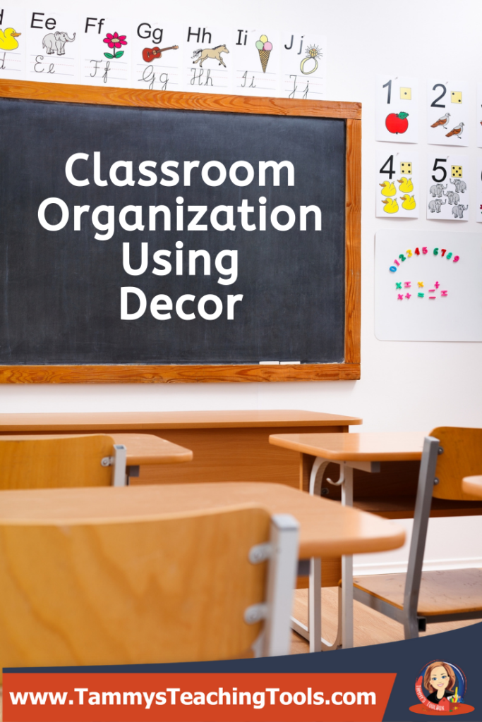 Classroom Organization Ideas using classroom decor