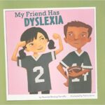 My Friend has Dyslexia Book for Kids