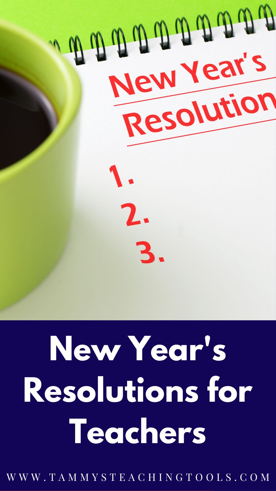 Top 5 New Year’s Resolutions for Teachers – Tammys Teaching Tools