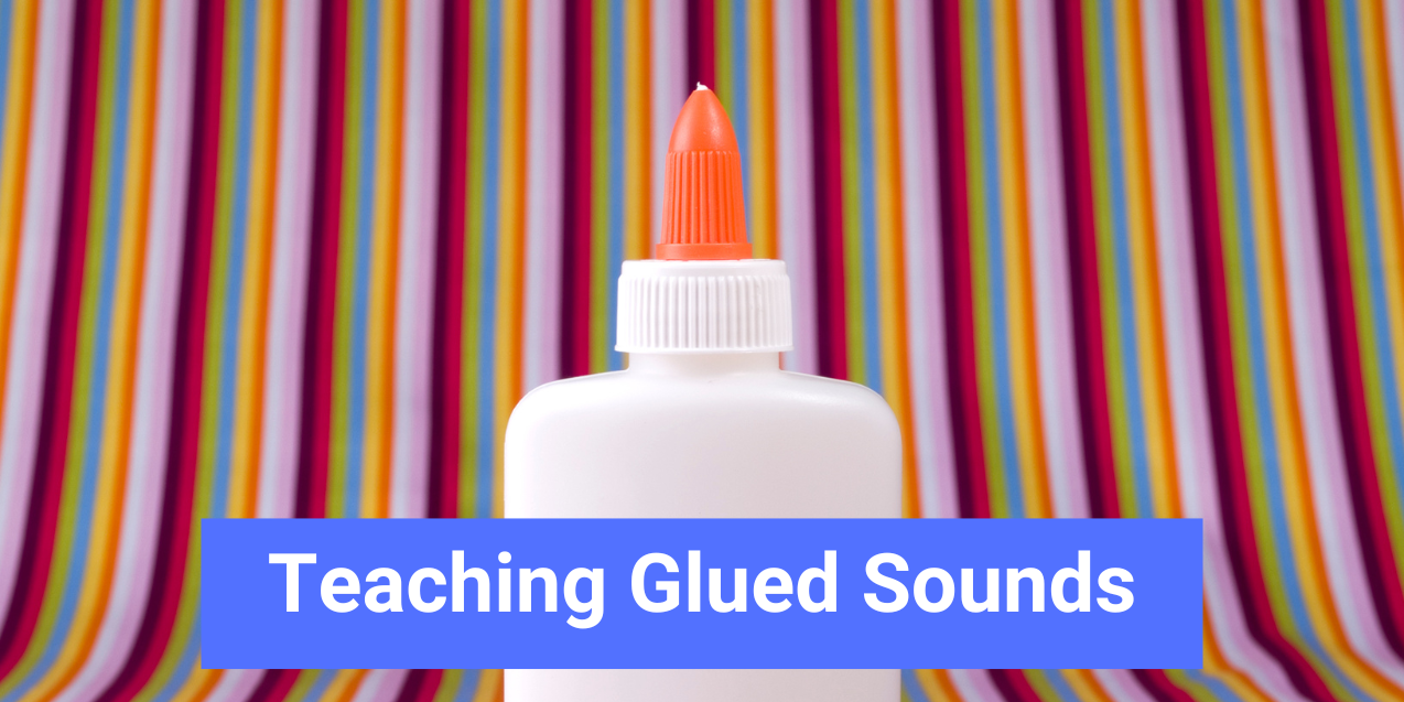 Teaching Glued Sounds examples and activities